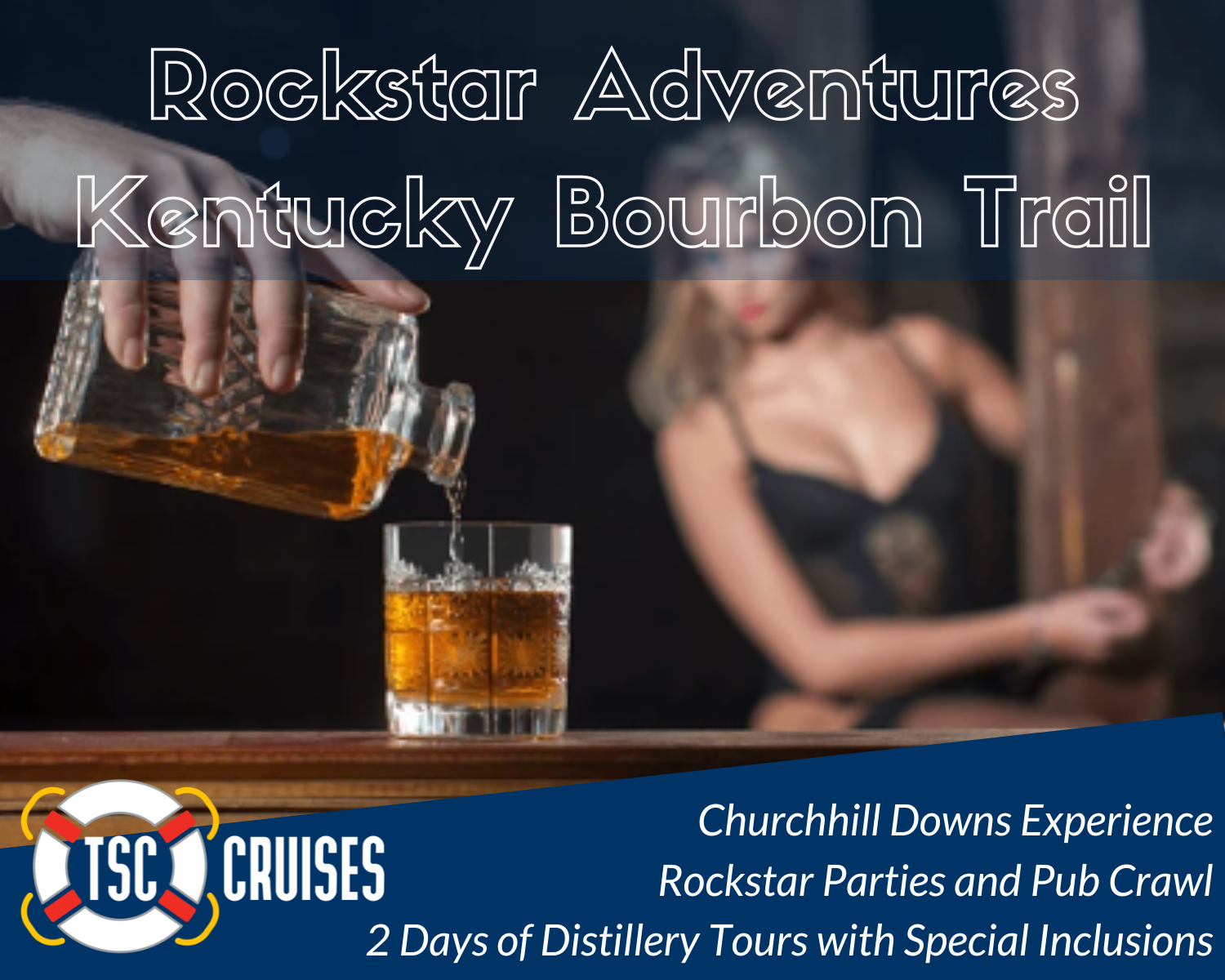 Rockstar Adventures Kentucky Bourbon Trail TSC-Cruises Lifestyle