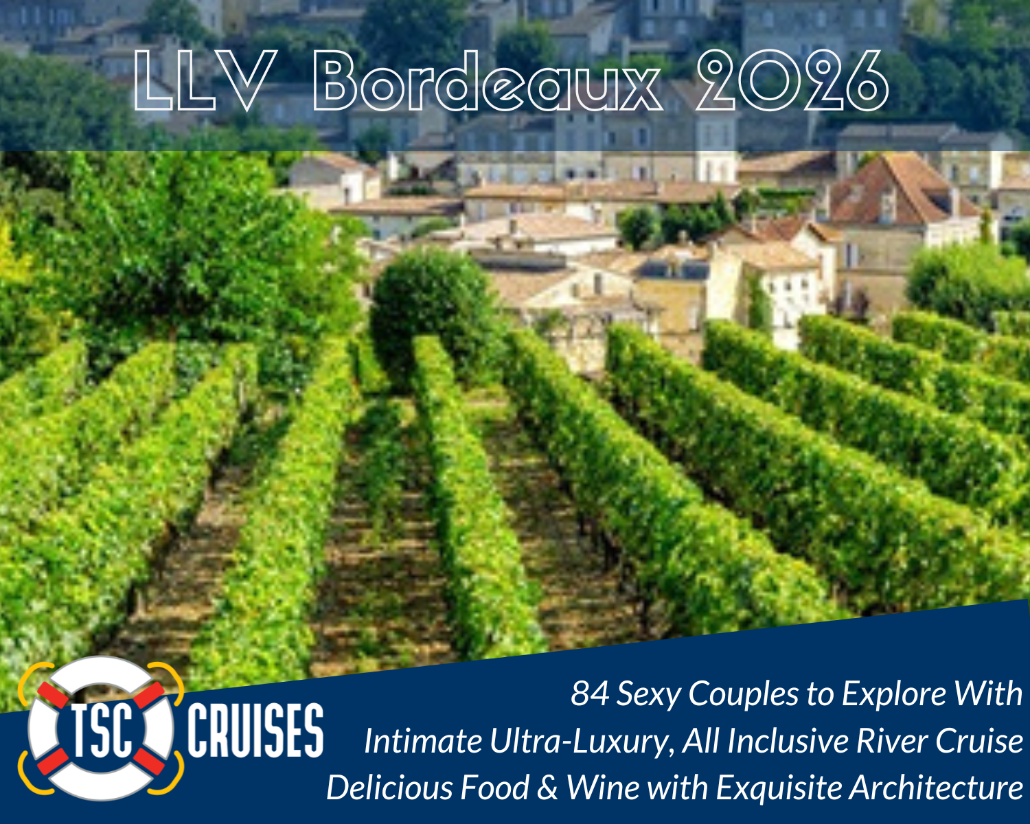 LLV Bordeaux Sensual Experience 2026 TSC-Cruises